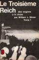 Couverture Le Troisième Reich, des origines à la chute, tome 1 Editions Le Livre de Poche (Historique) 1965