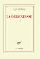 Couverture La Délicatesse Editions Gallimard  (Blanche) 2009