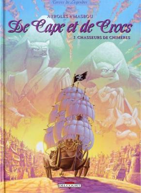 Couverture De cape et de crocs, tome 07 : Chasseurs de Chimères