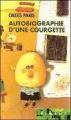 Couverture Autobiographie d'une courgette Editions France Loisirs (Piment) 2003
