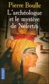 Couverture L'archéologue et le mystère de Néfertiti Editions Pocket 2007