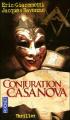 Couverture Commissaire Antoine Marcas, tome 02 : Conjuration Casanova Editions Pocket (Thriller) 2007