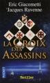 Couverture Commissaire Antoine Marcas, tome 04 : La croix des assassins Editions Pocket (Thriller) 2009