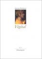 Couverture Végétal Editions L'Escampette 2001
