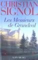 Couverture Les messieurs de Grandval, tome 1 Editions Albin Michel 2005