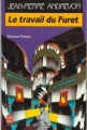 Couverture Le travail du furet / Le travail du furet à l'intérieur du poulailler Editions Le Livre de Poche (Science-fiction) 1990
