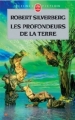 Couverture Les Profondeurs de la Terre Editions Le Livre de Poche (Science-fiction) 2002