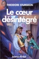 Couverture Le coeur désintégré Editions J'ai Lu (Science-fiction) 1991
