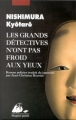 Couverture Les grands détectives n'ont pas froid aux yeux Editions Philippe Picquier (Poche) 1997