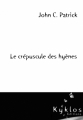Couverture Le Crépuscule des hyènes Editions Kyklos 2011
