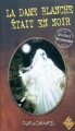 Couverture La Dame Blanche était en noir Editions Terre De Brume (Polars & Grimoires) 2011