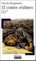 Couverture Douze contes réalistes Editions Folio  (Plus classiques) 2005