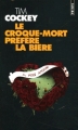 Couverture Le Croque-mort préfère la bière Editions Points 2005
