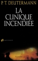 Couverture La Clinique incendiée Editions Pygmalion (Suspense) 2004