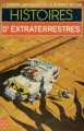 Couverture Histoires d'extraterrestres Editions Le Livre de Poche (La grande anthologie de la science-fiction) 1986