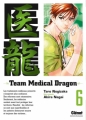 Couverture Team medical dragon, tome 06 Editions Glénat 2009