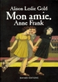 Couverture Mon amie Anne Frank Editions Bayard 1998