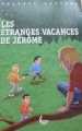 Couverture Les étranges vacances de Jérôme Editions La Ligue pour la Lecture de la Bible 2001
