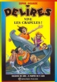 Couverture Délires : Vive les crapules! Editions Bayard (Poche - Passion de lire) 2000