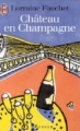 Couverture Château en Champagne Editions J'ai Lu 1997