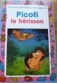 Couverture Picoti, le hérisson Editions Hemma (Mini-Club) 1993