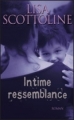 Couverture Intime ressemblance Editions France Loisirs 2011