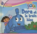 Couverture Dora et le train bleu  Editions Atlas (Jeunesse - L'atlas des juniors) 2007