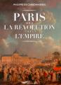 Couverture Paris sous la Révolution et l'Empire Editions Parigramme 2015