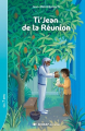 Couverture Ti-Jean de la Réunion Editions Sedrap (Jeunesse) 2018