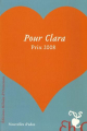 Couverture Pour Clara : Nouvelles d'Ados (2008) Editions Héloïse d'Ormesson 2008