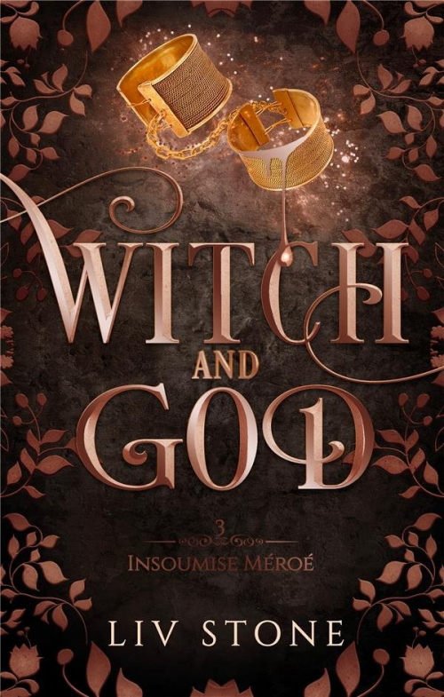 Couverture Witch and God, tome 3 : Insoumise Méroé