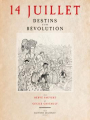 Couverture 14 juillet : Destins d'une Révolution Editions Delcourt (Histoire & histoires) 2022
