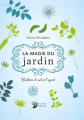 Couverture La magie du jardin : Cultiver le sol et l'esprit Editions Danae 2020