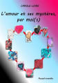 Couverture L'amour et ses mystères, par moi(s) Editions Autoédité 2021