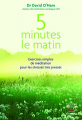 Couverture 5 minutes le matin : Exercices simples de méditation pour les stressés très pressés Editions Thierry Souccar 2014