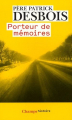 Couverture Porteur de mémoires Editions Flammarion (Champs - Histoire) 2009