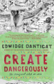 Couverture Create Dangerously: The Immigrant Artist at Work Editions Vintage 2011