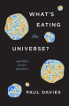 Couverture What's Eating the Universe ? Editions The University of Chicago Press 2021