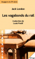 Couverture Les vagabonds du rail / La route : Les vagabonds du rail Editions Ebooks libres et gratuits 2014