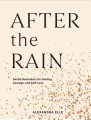 Couverture After the Rain Editions Chronicle Books 2020