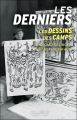 Couverture Les derniers : Les dessins des camps Editions Alisio (Témoignages & documents) 2022