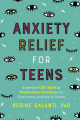 Couverture Anxiety Relief for Teens Editions Zeitgeist 2020