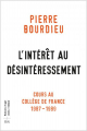 Couverture L'intérêt au désintéressement : Cours au Collège de France (1987-1989) Editions Raisons d'agir 2022