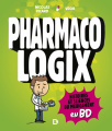 Couverture Pharmacologix : Histoires et sciences du médicament en BD Editions de Boeck 2021