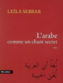 Couverture L'arabe comme un chant secret Editions Bleu autour 2007