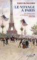 Couverture Le voyage à Paris : Les Américains à l\'école de la France 1830-1900 Editions La Librairie Vuibert 2014