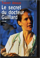 Couverture Le secret du docteur Guillard Editions France Loisirs 1996