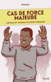 Couverture Cas de force majeure : Histoires de violences policières ordinaires Editions Stock 2022