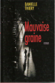 Couverture Mauvaise graine Editions France Loisirs 1995