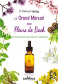 Couverture Le Grand Manuel de Fleurs de Bach  Editions Jouvence 2016